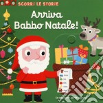 Arriva Babbo Natale! Scorri le storie. Ediz. a colori libro