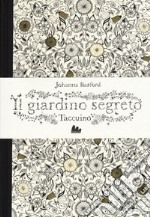 Il giardino segreto. Taccuino libro