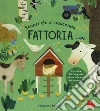 Fattoria. Scopri chi si nasconde. Ediz. a colori libro