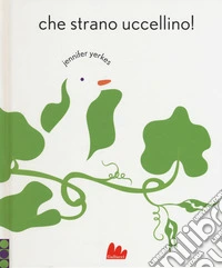 Che strano uccellino! Ediz. a colori libro