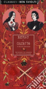 Romeo e Giulietta da William Shakespeare. Ediz. a colori libro