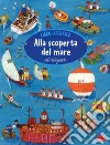 Alla scoperta del mare. Libro affresco. Ediz. a colori libro