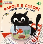 Parole e colori. Giochiamo con l'inglese. Ediz. a colori libro