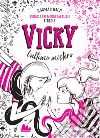 Vicky, l'ultimo mistero. Trilogia dei mondi paralleli. Vol. 3 libro di Bach Dagmar