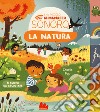 La natura. Il mio piccolo almanacco sonoro. Ediz. a colori libro