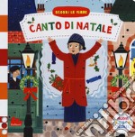 Canto di Natale. Scorri le fiabe. Ediz. a colori libro