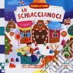 Lo schiaccianoci. Scorri le fiabe. Ediz. a colori libro