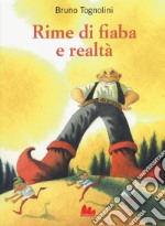 Rime di fiaba e realtà libro