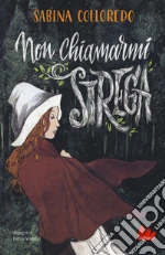 Non chiamarmi strega