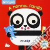 A nanna, panda! Googoli. Scuoti e impara. Ediz. a colori libro