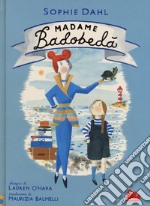 Madame Badobedà libro