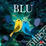 Blu. Ediz. a colori libro