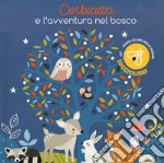 Cerbiatto e l'avventura nel bosco. Lucciolibri libro