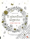 Il giardino segreto. Artist's edition libro di Basford Johanna