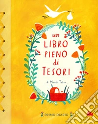 Un libro pieno di tesori. Primo diario. Nuova ediz. libro