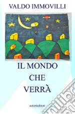 Il mondo che verrà