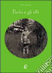 Paolo e gli elfi libro