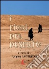 I fiori del deserto libro