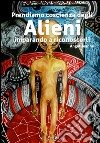 Prendiamo coscienza degli alieni, imparando a riconoscerli libro