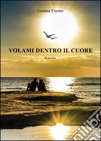 Volami dentro il cuore libro