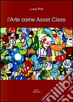 L'arte come asset class libro