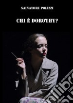 Chi è Dorothy? libro