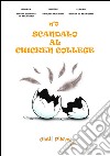 N°0 scandalo al Chicken College libro