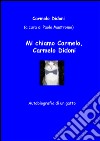 Mi chiamo Carmelo, Carmelo Didoni. Autobiografia di un gatto libro