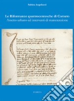 Le riformanze quattrocentesche di Corneto. Assetto urbano ed interventi di manutenzione libro