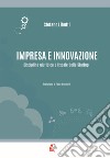 Impresa e innovazione. Disciplina giuridica e fiscale delle Startup libro