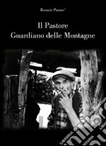 Il pastore guardiano delle montagne libro