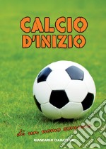 Calcio d'inizio di un uomo comune libro