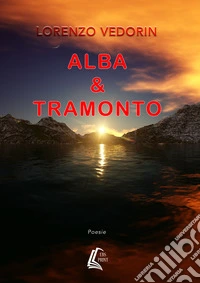 Alba & tramonto libro