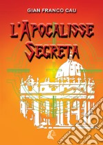 L'apocalisse segreta libro