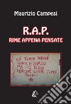 R.A.P. Rime appena pensate libro