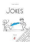 Jokes libro di Lamprecht Giorgio