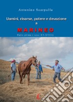 Uomini, risorse, potere e devozione a Marineo