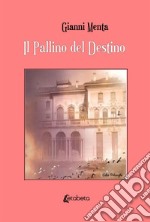 Il pallino del destino libro