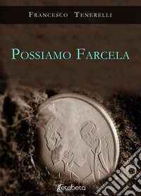 Possiamo farcela libro