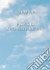 Poesia. Arte delle lettere libro di Mazza Terenzio