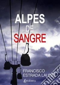 Alpes de sangre libro