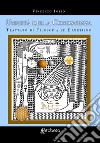 Unicità della conoscenza. Trattato di filosofia ed ermetismo. Nuova ediz. libro