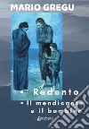 Redento-Il mendicante e il bambino libro