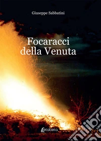 Focaraggi della Venuta