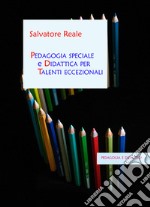 Pedagogia speciale e didattica per talenti eccezionali