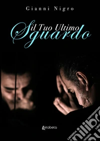 Il tuo ultimo sguardo