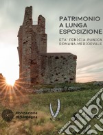 Patrimonio a lunga esposizione. Età fenicia-punica romana-medievale