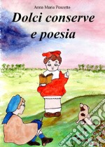 Dolci conserve e poesie