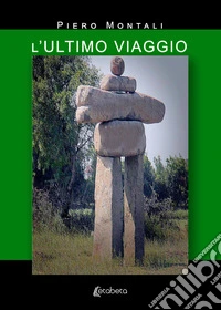 L'ultimo viaggio libro