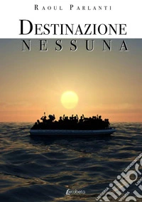 Destinazione nessuna libro